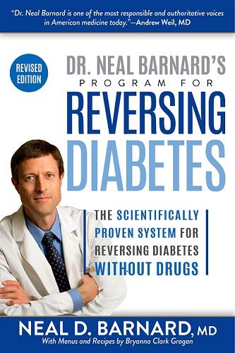 Barnard MD, N: Dr. Neal Barnard's Program for Reversing Diab