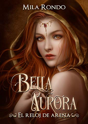 BELLA AURORA: El reloj de arena