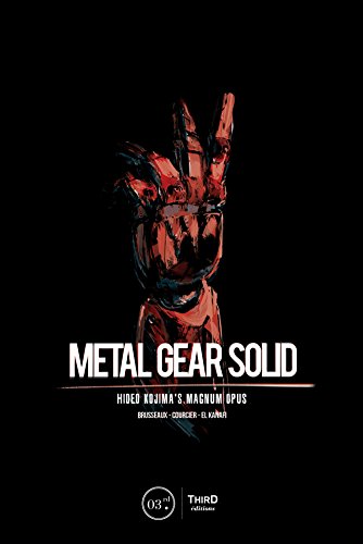 Brusseaux, D: Metal Gear Solid: Hideo Kojima's Magnum Opus