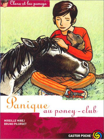 Clara et les poneys t.4 panique au poney-club (Castor Poche)