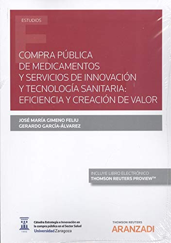 Compra pública de medicamentos y servicios de innovación y tecnología sanitaria: eficiencia y creación de valor (Papel + e-book) (Monografía)