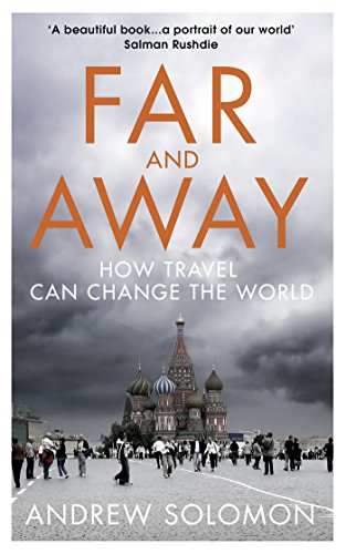 Far and Away: How Travel Can Change the World (English Edition)