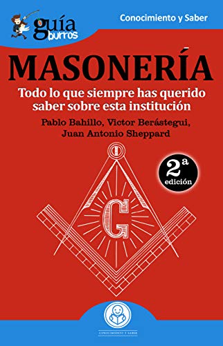 GuíaBurros Masonería: Todo lo que siempre has querido saber sobre esta institución