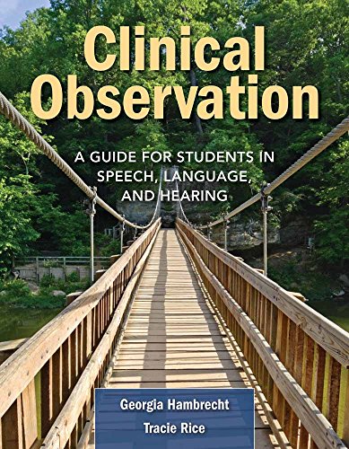 Hambrecht, G: Clinical Observation: A Guide for Students in Speech, Language, and Hearing