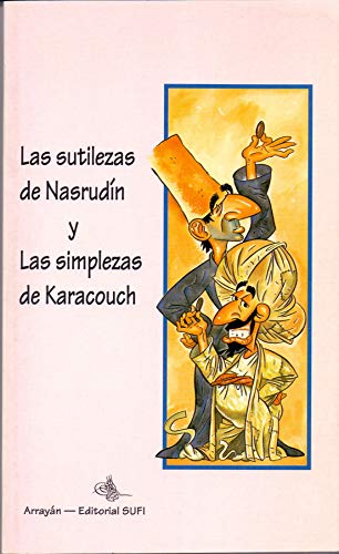 Las sutilezas de Nasrudín y Las simplezas de Karacouch