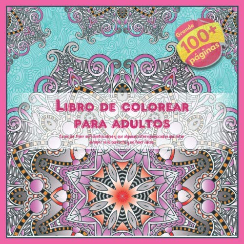 Libro de colorear para adultos - Es mejor tener suficientes ideas y que algunas esten equivocadas que estar siempre en lo correcto y no tener ideas. (Mandala)