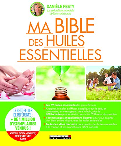 Ma bible des huiles essentielles