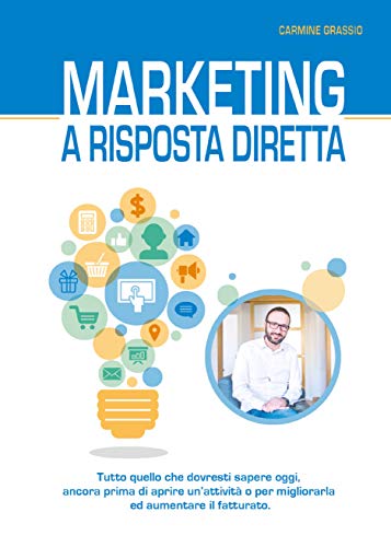 Marketing a risposta diretta (Italian Edition)