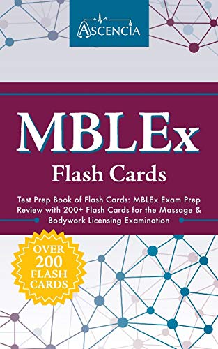 MBLEx Test Prep Book of Flash Cards: MBLEx Exam Prep Review with 200+ Flash Cards for the Massage & Bodywork Licensing Examination