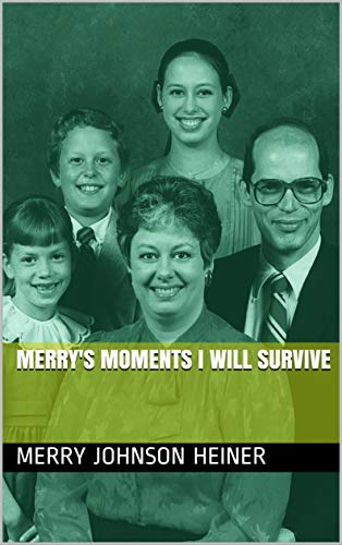 Merry's Moments I Will Survive (English Edition)