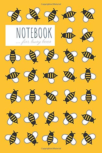 Notebook for Busy Bees: Ruled, 140 pages, Medium Sized (6 x 9 inch), Soft Cover, Yellow