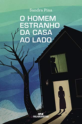O Homem Estranho da Casa ao Lado (Portuguese Edition)