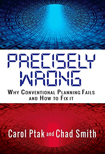 Precisely Wrong: Why Conventional Planning Systems Fail (English Edition)