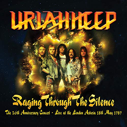 Raging Through the Silence (The 20th Anniversary Concert: Live at the London Astoria 18th May 1989)