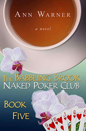 The Babbling Brook Naked Poker Club - Book Five (The Babbling Brook Naked Poker Club Series 5) (English Edition)