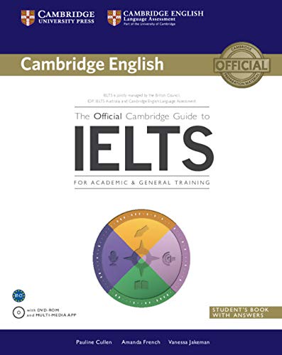 The Official Cambridge Guide to IELTS. Student's Book with Answers and DVD-ROM.