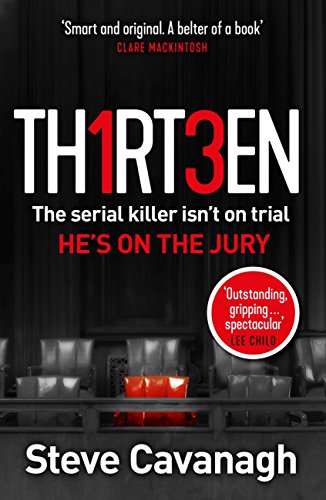 Thirteen: The serial killer isn’t on trial. He’s on the jury (English Edition)
