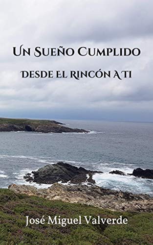 Un Sueño Cumplido: Desde El Rincón a Ti