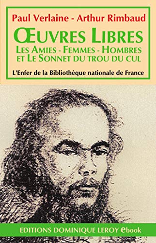 Œuvres  libres, Les Amies - Femmes - Hombres - Sonnet du trou du cul (French Edition)
