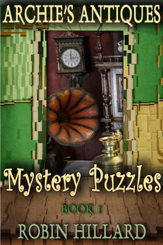 Archie's Antiques Mystery Puzzles: Book 1 (English Edition)