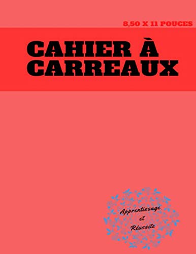 Cahier à carreaux: Vous rêvez d`un cahier hors normes ? Vous l`avez trouvé. Ici, vous pourrez écrire, dessiner, travailler, en gros en faire tout ce que vous voudrez. 21,59x27,94. Bon achat.