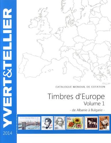 Catalogue de timbres-postes d'Europe : Volume 1, Albanie à Bulgarie
