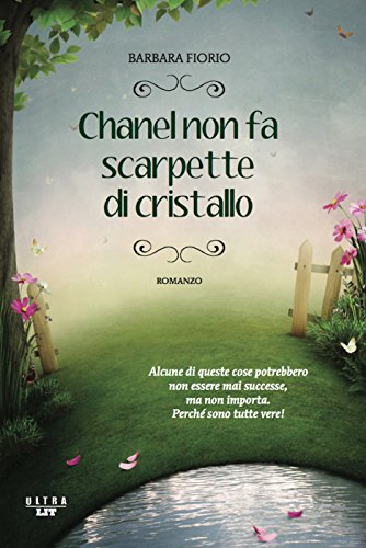 Chanel non fa scarpette di cristallo (Italian Edition)