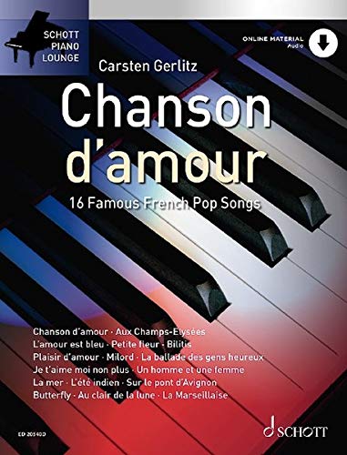 Chanson d'amour: 16 Famous French Pop Songs. Klavier. Ausgabe mit Online-Audiodatei.