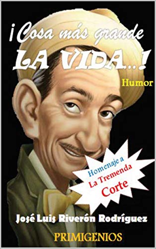 ¡Cosa más grande LA VIDA…! : Humor