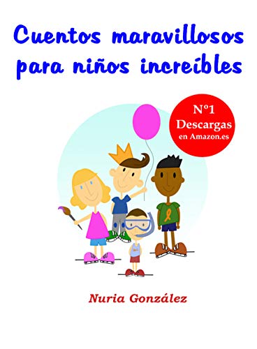 Cuentos maravillosos para niños increíbles: Cuentos infantiles para colorear