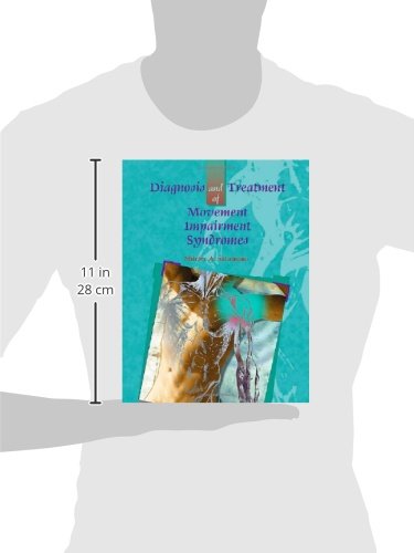 Diagnosis and Treatment of Movement Impairment Syndromes, 1e