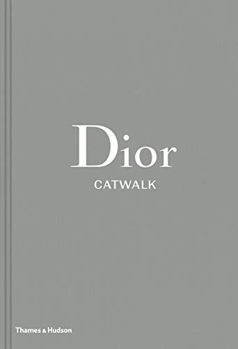 Dior Catwalk: The Complete Collections