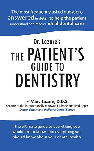 Dr. Lazare's the Patient's Guide to Dentistry