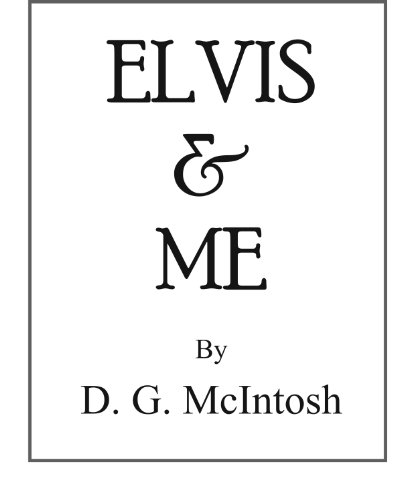 Elvis & Me (English Edition)