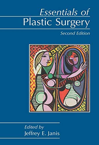 Essentials of Plastic Surgery, Second Edition