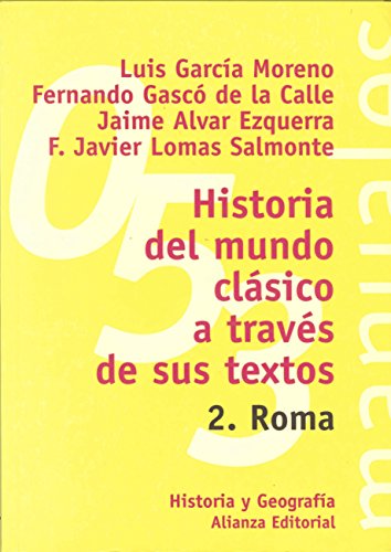 Historia del mundo clásico a través de sus textos. 2. Roma (El libro universitario - Manuales nº 3491053)