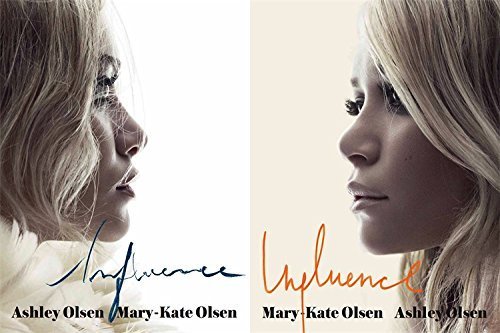 Influence by Olsen, Mary Kate, Olsen, Ashley (2008) Hardcover