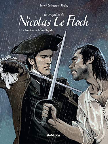 Les enquêtes de Nicolas Le Floch, Tome 3 : Le fantôme de la rue Royale (Robinson)