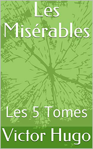 Les Misérables (French Edition)