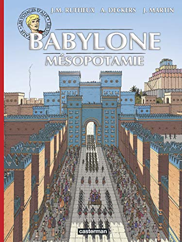 les voyages d'Alix Babylone Mesopotamie