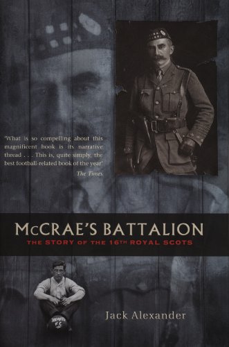McCrae's Battalion: The Story of the 16th Royal Scots (English Edition)