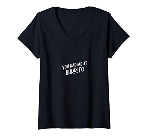 Mujer Me Tenías En Burrito Lovers Regalos De Comida Mexicana Camiseta Cuello V