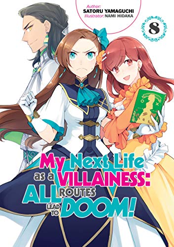 My Next Life as a Villainess: All Routes Lead to Doom! Volume 8 (English Edition)