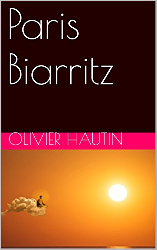 Paris Biarritz (French Edition)