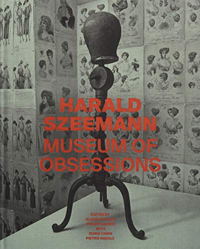 Phillips, G: Harald Szeemann - Museum of Obsessions (BIBLIOTHECA PAEDIATRICA REF KARGER)