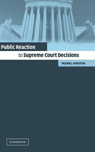 Public Reaction to Supreme Court Decisions (English Edition)