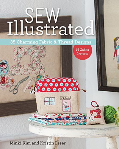 Sew Illustrated - 35 Charming Fabric & Thread Designs: 16 Zakka Projects (English Edition)