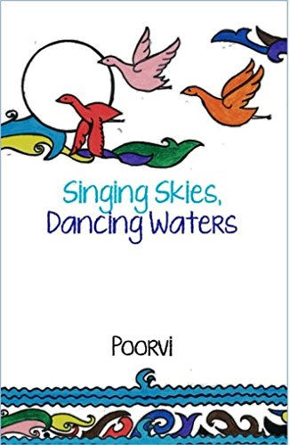 Singing Skies, Dancing Waters (English Edition)