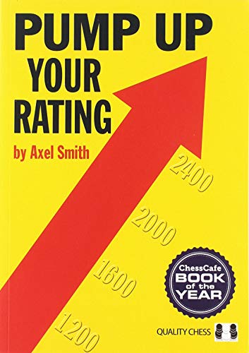 Smith, A: Pump Up Your Rating: Unlock Your Chess Potential (Grandmaster Repertoire Series)