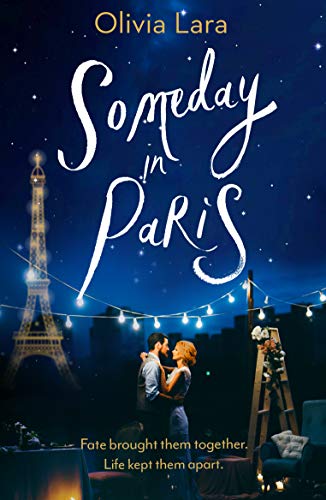 Someday in Paris: the magical new love story for hopeless romantics (English Edition)